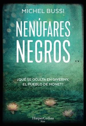 NENUFARES NEGROS | 9788491396147 | BUSSI, MICHEL | Llibreria Huch - Llibreria online de Berga 