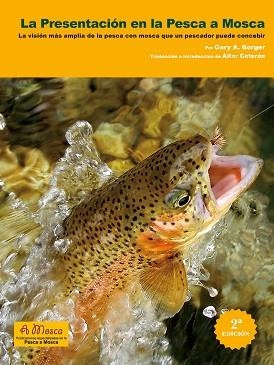 PRESENTACIÓN EN LA PESCA MOSCA | 9788418414404 | GARY A. BORGER | Llibreria Huch - Llibreria online de Berga 