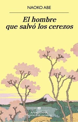 HOMBRE QUE SALVÓ LOS CEREZOS, EL | 9788433980915 | ABE, NAOKO | Llibreria Huch - Llibreria online de Berga 