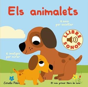 ANIMALETS. ELS  MEU PRIMER LLIBRE DE SONS | 9788418443466 | BILLET, MARION | Llibreria Huch - Llibreria online de Berga 