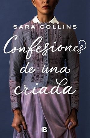 CONFESIONES DE UNA CRIADA | 9788466668736 | COLLINS, SARA | Llibreria Huch - Llibreria online de Berga 