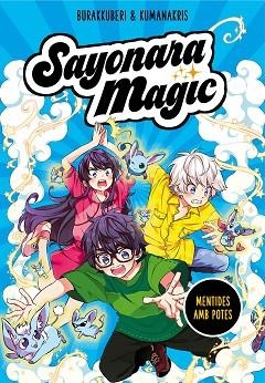 SAYONARA MAGIC 3. MENTIDES AMB POTES (SAYONARA MAGIC 3) | 9788418057816 | KUMANAKRIS,/BURAKKUBERI, | Llibreria Huch - Llibreria online de Berga 