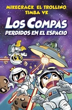 COMPAS PERDIDOS EN EL ESPACIO, LOS | 9788427048348 | MIKECRACK, EL TROLLINO Y TIMBA VK | Llibreria Huch - Llibreria online de Berga 