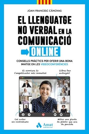 LLENGUATGE NO VERBAL EN LA COMUNICACIÓ ONLINE, EL | 9788418114908 | CÁNOVAS TOMÀS, JOAN FRANCESC | Llibreria Huch - Llibreria online de Berga 