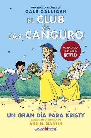 CLUB DE LAS CANGURO 6: UN GRAN DÍA PARA KRISTY, EL | 9788418184468 | GALLIGAN, GALE | Llibreria Huch - Llibreria online de Berga 