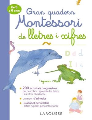 GRAN QUADERN MONTESSORI DE LLETRES I XIFRES DE 3 A 6 ANYS | 9788417720315 | LAROUSSE EDITORIAL | Llibreria Huch - Llibreria online de Berga 
