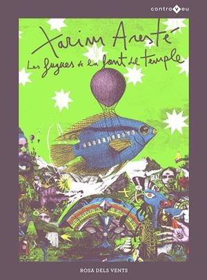 FUGUES DE LA FONT DEL TEMPLE, LES | 9788418033049 | ARESTÉ, XARIM | Llibreria Huch - Llibreria online de Berga 