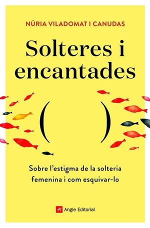 SOLTERES I ENCANTADES | 9788418197758 | VILADOMAT I CANUDAS , NÚRIA | Llibreria Huch - Llibreria online de Berga 