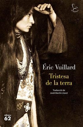 TRISTESA DE LA TERRA | 9788429779561 | VUILLARD, ÉRIC | Llibreria Huch - Llibreria online de Berga 