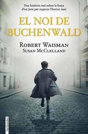NOI DE BUCHENWALD, EL | 9788418327513 | WAISMAN, ROBERT/MCCLELLAND, SUSAN | Llibreria Huch - Llibreria online de Berga 