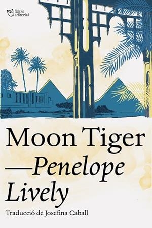 MOON TIGER | 9788412254686 | LIVELY, PENELOPE | Llibreria Huch - Llibreria online de Berga 