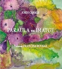 PARAULA VS IMATGE | 9788412339994 | CANALS PRATS, JORDI | Llibreria Huch - Llibreria online de Berga 