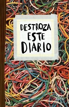 DESTROZA ESTE DIARIO. ELÁSTICOS | 9788449336195 | SMITH, KERI | Llibreria Huch - Llibreria online de Berga 
