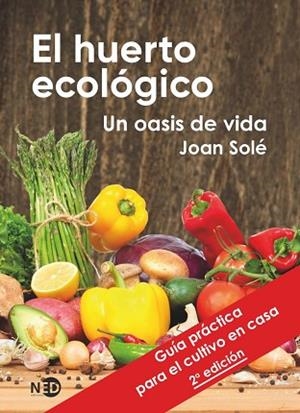 HUERTO ECOLÓGICO, EL | 9788418273407 | SOLÉ MERCADÉ, JOAN | Llibreria Huch - Llibreria online de Berga 