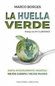 HUELLA VERDE, LA | 9788491116837 | BORGES, MARCO | Llibreria Huch - Llibreria online de Berga 