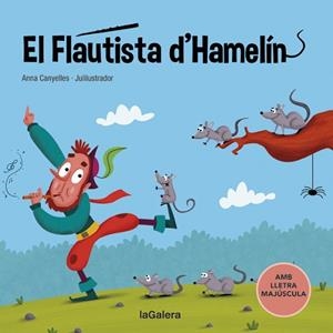 FLAUTISTA D'HAMELÍN, EL | 9788424669782 | CANYELLES, ANNA | Llibreria Huch - Llibreria online de Berga 