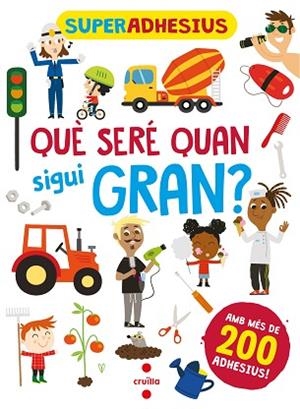 SUPERADHESIUS. QUE SERE QUAN SIGUI GRAN? | 9788466149280 | LIBRI, DE AGOSTINI | Llibreria Huch - Llibreria online de Berga 