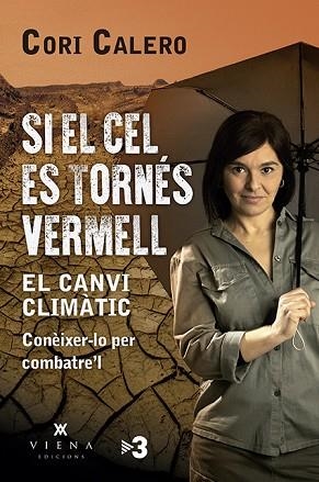 SI EL CEL ES TORNÉS VERMELL | 9788417998790 | CALERO LÓPEZ, CORI | Llibreria Huch - Llibreria online de Berga 