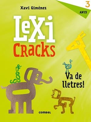 LEXICRACKS. EXERCICIS D'ESCRIPTURA I LLENGUATGE 3 ANYS | 9788491011590 | GIMÉNEZ BUENO, XAVIER MANEL | Llibreria Huch - Llibreria online de Berga 