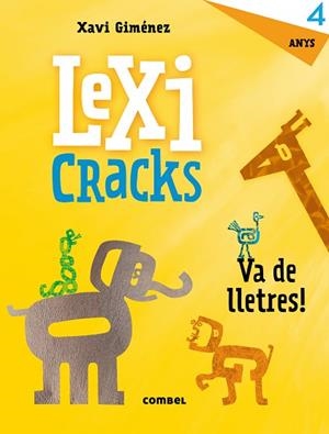 LEXICRACKS. EXERCICIS D'ESCRIPTURA I LLENGUATGE 4 ANYS | 9788491011804 | GIMÉNEZ BUENO, XAVIER MANEL | Llibreria Huch - Llibreria online de Berga 