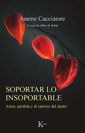 SOPORTAR LO INSOPORTABLE | 9788499888538 | CACCIATORE, JOANNE | Llibreria Huch - Llibreria online de Berga 