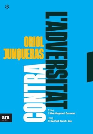 CONTRA L'ADVERSITAT | 9788417804916 | JUNQUERAS I VIES, ORIOL | Llibreria Huch - Llibreria online de Berga 