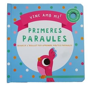VINE AMB MI! PRIMERES PARAULES | 9788413348117 | Llibreria Huch - Llibreria online de Berga 