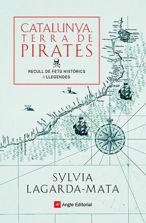 CATALUNYA, TERRA DE PIRATES | 9788418197772 | LAGARDA-MATA, SYLVIA | Llibreria Huch - Llibreria online de Berga 