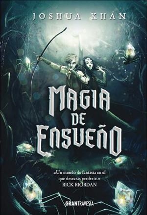 MAGIA DE ENSUEÑO | 9788494799716 | KHAN, JOSHUA | Llibreria Huch - Llibreria online de Berga 