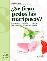 SE TIRAN PEDOS LAS MARIPOSAS? | 9788412355505 | FERNANDO ARNAIZ IBARRONDO | Llibreria Huch - Llibreria online de Berga 