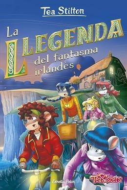 LLEGENDA DEL FANTASMA IRLANDÈS, LA | 9788418444340 | STILTON, TEA | Llibreria Huch - Llibreria online de Berga 