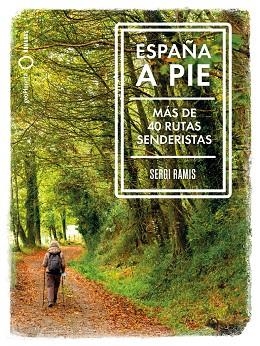 ESPAÑA A PIE | 9788408239031 | RAMIS, SERGI | Llibreria Huch - Llibreria online de Berga 