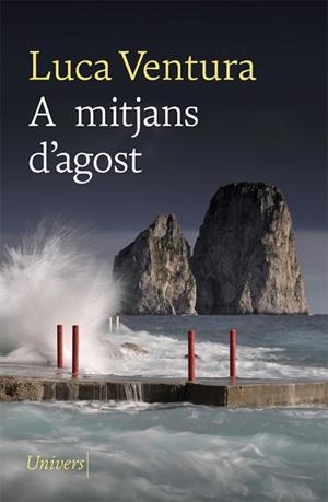 A MITJANS D'AGOST | 9788418375071 | VENTURA, LUCA | Llibreria Huch - Llibreria online de Berga 