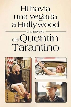 HI HAVIA UNA VEGADA A HOLLYWOOD | 9788466428002 | TARANTINO, QUENTIN | Llibreria Huch - Llibreria online de Berga 