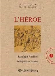 HEROE, L' | 9788412196788 | RUSIÑOL, SANTIAGO | Llibreria Huch - Llibreria online de Berga 