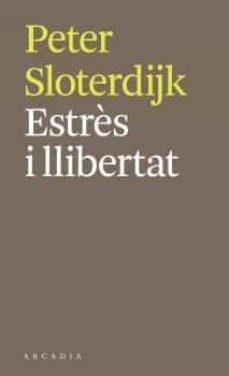 ESTRES I LLIBERTAT | 9788412273564 | SLOTERDIJK, PETER  | Llibreria Huch - Llibreria online de Berga 