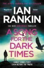 A SONG FOR THE DARK TIMES | 9781409176992 | RANKIN, IAN | Llibreria Huch - Llibreria online de Berga 