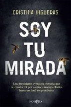 SOY TU MIRADA | 9788413841601 | HIGUERAS, CRISTINA | Llibreria Huch - Llibreria online de Berga 