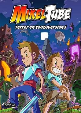 MIKELTUBE 5. TERROR EN YOUTUBERSLAND | 9788408245209 | MIKELTUBE | Llibreria Huch - Llibreria online de Berga 