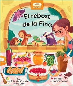 REBOST DE LA FINA, EL | 9788466149396 | COMELLES GARCÍA, SALVADOR/CROS ALAVEDRA, ANNA | Llibreria Huch - Llibreria online de Berga 