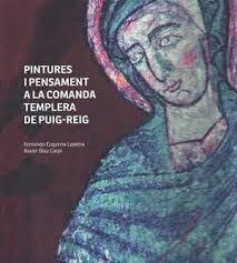 PINTURES I PENSAMENT A LA COMANDA TEMPLERA DE PUIG-REIG | 9788409314799 | EZQUERRA LAPRETA                    DIAZ CARPI, FERNANDO                               XAVIER | Llibreria Huch - Llibreria online de Berga 