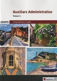 AUXILIARS ADMINISTRATIUS CORPORACIONS LOCALS DE CATALUNYA TEMARI 1  | 9788413276823 | VARIOS AUTORES | Llibreria Huch - Llibreria online de Berga 
