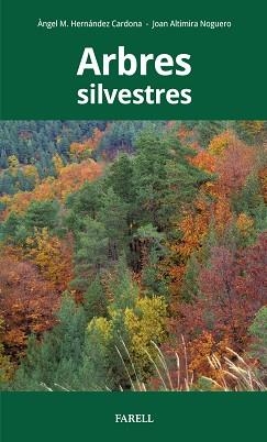 ARBRES SILVESTRES | 9788417116408 | HERNÁNDEZ CARDONA, ÀNGEL | Llibreria Huch - Llibreria online de Berga 