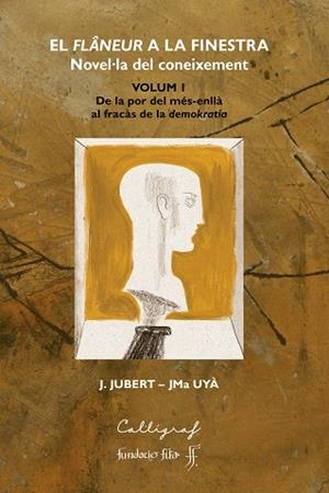 FLÂNEUR A LA FINESTRA, EL  VOLUM I | 9788412212372 | JUBERT GRUART, JOOAQUIM/UYÀ PUIGMARTÍ, JOSEP MARIA | Llibreria Huch - Llibreria online de Berga 