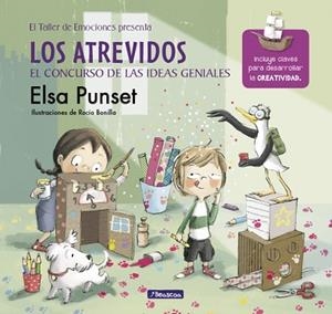 ATREVIDOS Y EL CONCURSO DE LAS IDEAS GENIALES (EL TALLER DE EMOCIONES 8) | 9788448847852 | PUNSET, ELSA/BONILLA, ROCÍO | Llibreria Huch - Llibreria online de Berga 