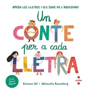 CONTE PER A CADA LLETRA, UN | 9788466149662 | GIL, CARMEN | Llibreria Huch - Llibreria online de Berga 