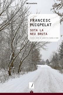 SOTA LA NEU BRUTA | 9788413560632 | PUIGPELAT VALLS, FRANCESC | Llibreria Huch - Llibreria online de Berga 
