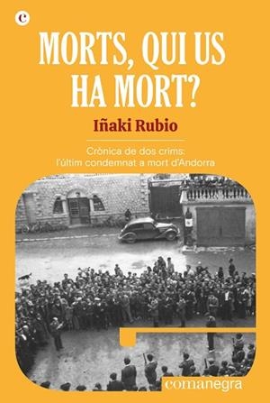 MORTS, QUI US HA MORT? | 9788418022951 | RUBIO, IÑAKI | Llibreria Huch - Llibreria online de Berga 