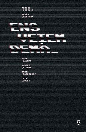 ENS VEIEM DEMA | 9788418650062 | VARIOS AUTORES | Llibreria Huch - Llibreria online de Berga 