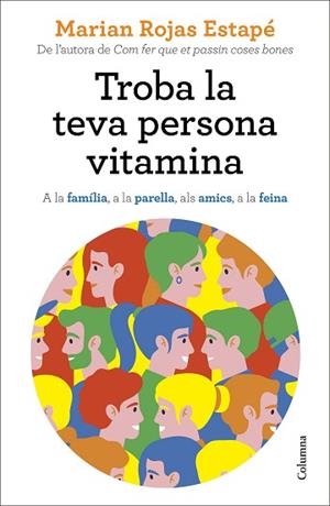 TROBA LA TEVA PERSONA VITAMINA | 9788466427869 | ROJAS ESTAPÉ, MARIAN | Llibreria Huch - Llibreria online de Berga 